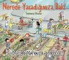 Nerede Yaşadığımıza Bak! / Toplumsal Bilimler