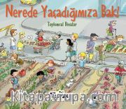 Nerede Yaşadığımıza Bak! / Toplumsal Bilimler
