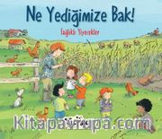 Ne Yediğimize Bak!