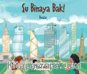 Şu Binaya Bak! / Binalar