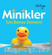Minikler İçin Banyo Zamanı