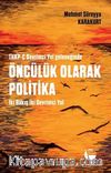 THKP-C Devrimci Yol Geleneğinde Öncülük Olarak Politika & İki Bakış İki Devrimci Yol