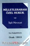 Milletlerarası Özel Hukuk ve İlgili Mevzuat / Ocak 2013