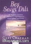 Beş Sevgi Dili- Sevdiğiniz İnsana Yürekten Bağlılığınızı Nasıl İfade Edersiniz