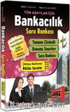 Bankacılık Soru Bankası / Tüm Adaylar İçin
