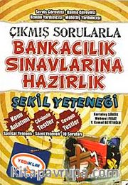 Çıkmış Sorularla Bankacılık Sınavlarına Hazırlık