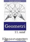 11. Sınıf Geometri Konu Anlatımlı Yardımcı Ders Kitabı