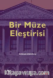 Bir Müze Eleştirisi