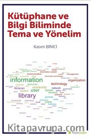 Kütüphane ve Bilgi Biliminde Tema ve Yönelim