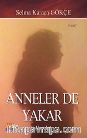 Anneler de Yakar