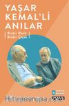Yaşar Kemal’li Anılar & Binbir Renk Binbir Çiçek
