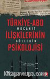 Türkiye ABD İlişkilerinin Psikolojisi