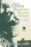 Bana Göre Hayatın Anlamı