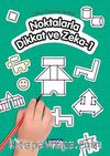 Noktalarla Dikkat ve Zeka-1 (Okul Öncesi - İlkokul )