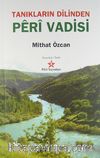 Tanıkların Dilinden Peri Vadisi