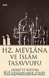 Hz. Mevlana ve İslam Tasavvufu (Rumi ve Sufizm)