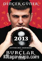 2013 Astroloji Rehberi ve Burçlar