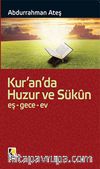 Kur'an'da Huzur ve Sükun & Eş-Gece-Ev