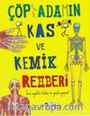 Çöp Adamın Kas ve Kemik Rehberi