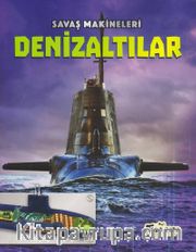 Savaş Makineleri / Denizaltılar