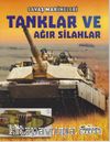 Savaş Makineleri / Tanklar ve Ağır Silahlar