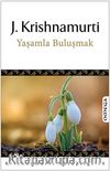 Yaşamla Buluşmak