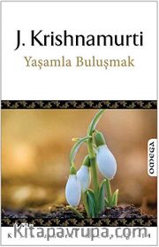 Yaşamla Buluşmak