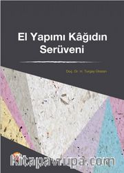 El Yapımı Kağıdın Serüveni