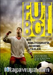 Futbol <br /> Bir Bibliyografik Deneme: Tezler