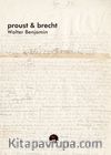Proust ve Brecht