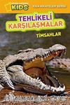 National Geographic Kids-Tehlikeli Karşılaşmalar - Timsahlar