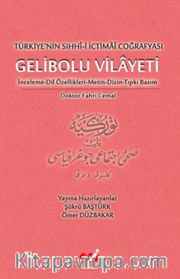 Türkiye'nin Sıhhi-i İctimai Coğrafyası Gelibolu Vilayeti