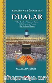 Kur’an ve Sünnetten Dualar