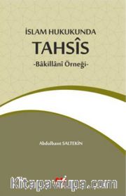 İslam Hukukunda Tahsis <br /> Bakillani Örneği