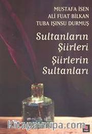 Sultanların Şiirleri Şiirlerin Sultanları