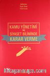 Kamu Yönetimi ve Siyaset Biliminde Karar Verme