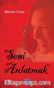 Seni Anlatmak