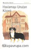 Havlamayı Unutan Köpek