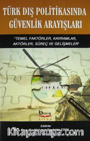 Türk Dış Politikasında Güvenlik Arayışları