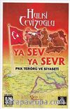 Ya Sev Ya Sevr & PKK Terörü ve Siyaseti (Cep Boy)