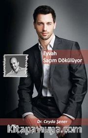 Eyvah Saçım Dökülüyor
