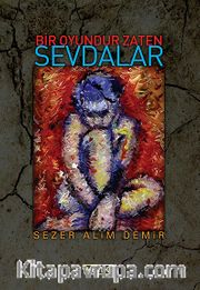 Bir Oyundur Zaten Sevdalar