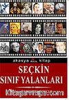 Seçkin Sınıf Yalanları