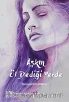 Aşkın Öl Dediği Yerde