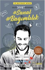 Sanal Bağımlılık <br /> Dijital Diyet Programı