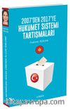 2007’den 2017’ye Hükümet Sistemi Tartışmaları  