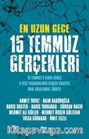 En Uzun Gece 15 Temmuz Gerçekleri