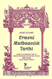 Baskı ve Harf Ermeni Matbaacılık Tarihi
