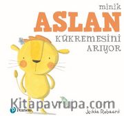 Minik Aslan Kükremesini Arıyor 