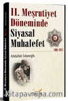 II. Meşrutiyet Döneminde Siyasal Muhalefet